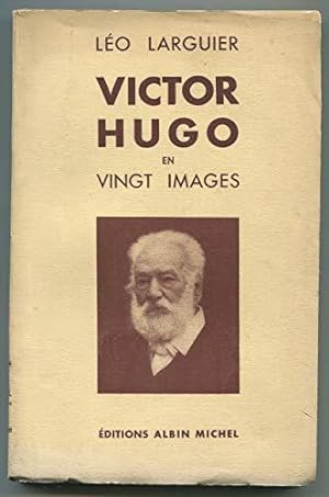 Image du vendeur pour Victor hugo en vingt images. mis en vente par JLG_livres anciens et modernes