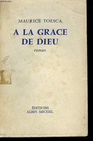 Bild des Verkufers fr A la grace de dieu. zum Verkauf von JLG_livres anciens et modernes