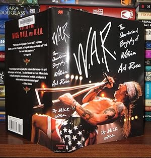 Immagine del venditore per W.A.R. The Unauthorized Biography of William Axl Rose venduto da Rare Book Cellar