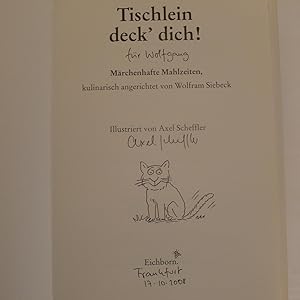 Tischlein deck dich!, Märchenhafte Mahlzeiten, kulinarisch angerichtet, Illustriert von Axel Sche...