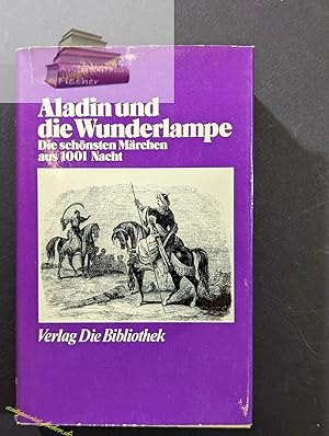 Seller image for Aladin und die Wunderlampe. A. Matthusek / Gustav Weil for sale by Antiquariat-Fischer - Preise inkl. MWST