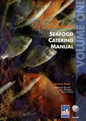 Australian Seafood Catering Manual - Volume One