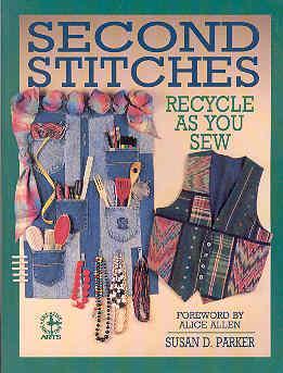 Seller image for Second Stitches: Recycle As You Sew for sale by The Book Faerie