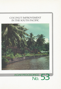 Seller image for Coconut Improvement in the South Pacific: ACIAR Proceedings No. 53 for sale by Hill End Books