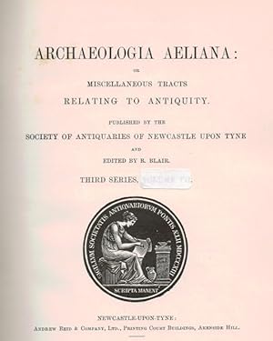 Image du vendeur pour Archaeologia Aeliana: or, Miscellaneous Tracts Relating to Antiquities. 3rd series, Volume IX [9]. 1913 mis en vente par Barter Books Ltd