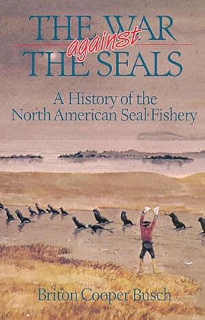 Seller image for The War Against the Seals for sale by Barter Books Ltd