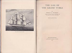 Seller image for THE LOG OF THE GRAND TURKS for sale by Jean-Louis Boglio Maritime Books