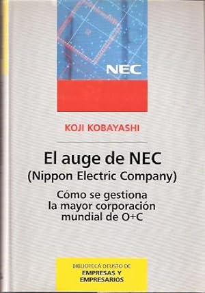 Immagine del venditore per El auge de NEC (Nippon Electric Company) Cmo se gestiona la mayor corporacin mundial de O+C venduto da SOSTIENE PEREIRA