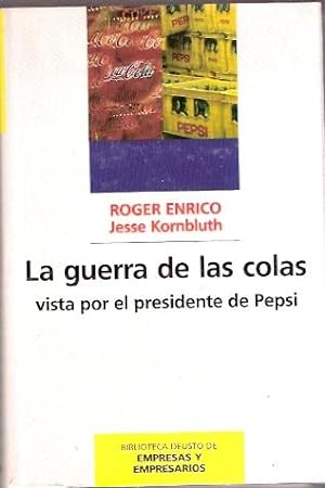 Seller image for La guerra de las colas vista por el presidente de Pepsi for sale by SOSTIENE PEREIRA