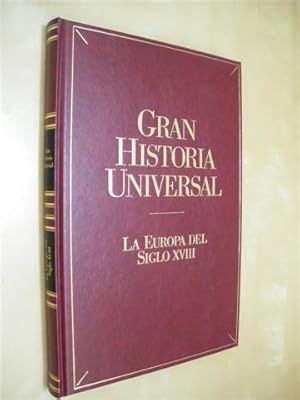 Immagine del venditore per LA EUROPA DEL SIGLO XVIII. GRAN HISTORIA UNIVERSAL. VOL. XX venduto da LIBRERIA TORMOS