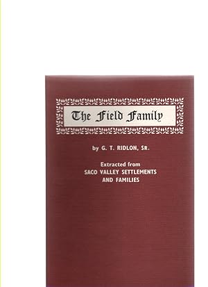 Image du vendeur pour The Field Family Extracted from Saco Valley Settlements and Families mis en vente par McCormick Books