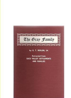 Image du vendeur pour The Gray Family Extracted from Saco Valley Settlements and Families mis en vente par McCormick Books