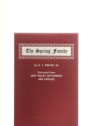 Seller image for The Spring Family Extracted from Saco Valley Settlements and Families for sale by McCormick Books