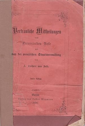 Bild des Verkufers fr Vertrauliche Mittheilungen aus der Preuischen Staatsverwaltung. zum Verkauf von Antiquariat Schwarz & Grmling GbR