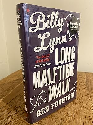 Seller image for Billy Lynn's Long Halftime Walk >>>> A SUPERB SIGNED UK 1st EDITION 1st PRINTING HARDBACK - WINNER OF THE 2012 NATIONAL BOOK CRITICS CIRCLE AWARD <<<< for sale by Zeitgeist Books