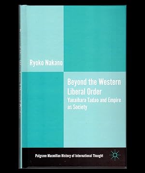 Beyond the Western Liberal Order / Yanaihara Tadao and Empire as Society