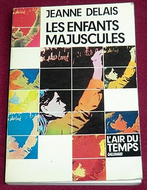 Image du vendeur pour LES ENFANTS MAJUSCULES mis en vente par LE BOUQUINISTE