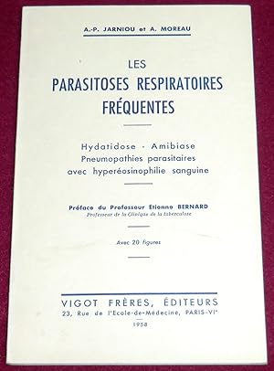 Image du vendeur pour LES PARASITOSES RESPIRATOIRES FREQUENTES - Hydatidose - Amibiase - Pneumopathies parasitaires avec hyperosinophilie sanguine mis en vente par LE BOUQUINISTE