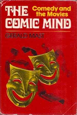 Imagen del vendedor de The Comic Mind: Comedy and the Movies a la venta por San Francisco Book Company