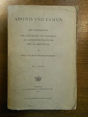 Bild des Verkufers fr Adonis und Esmun. Eine Untersuchung zur Geschichte des Glaubens an Auferstehungsgtter und Heilgtter. zum Verkauf von Librairie Le Trait d'Union sarl.