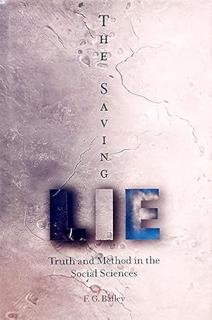 The Saving Lie Truth and Method in the Social Sciences