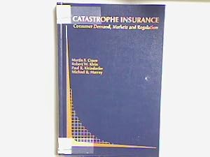 Immagine del venditore per Catastrophe Insurance: Consumer Demand, Markets and Regulation (Topics in Regulatory Economics and Policy) venduto da books4less (Versandantiquariat Petra Gros GmbH & Co. KG)