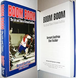 Seller image for Boom Boom: The Life and Times of Bernard Geoffrion for sale by Alex Simpson