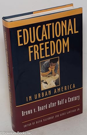 Seller image for Educational freedom in urban America; Brown v. Board after half a century for sale by Bolerium Books Inc.