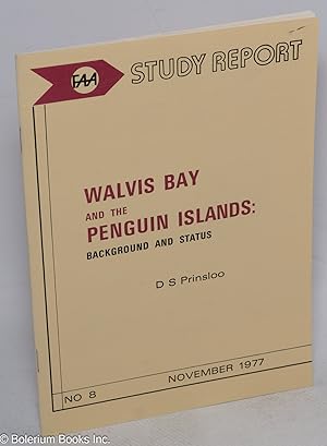 Walvis Bay and the Penguin Islands: background and status