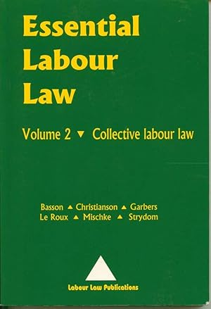 Bild des Verkufers fr Essential Labour Law, Volume 2: Collective Labour Law zum Verkauf von Book Dispensary