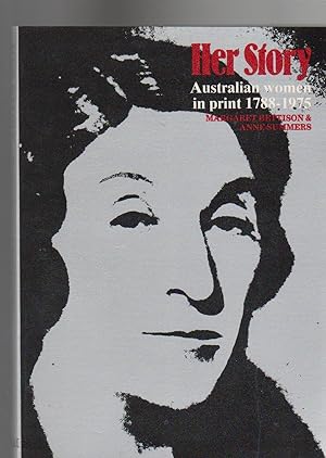 Seller image for HER STORY. Australian Women in Print 1788-1975 for sale by BOOK NOW