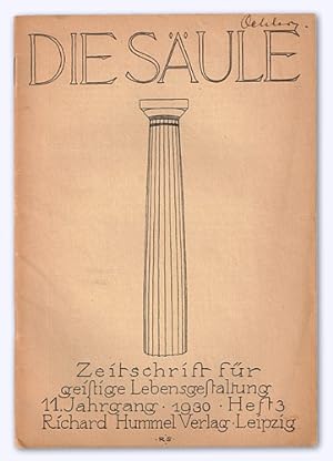 Die Säule. XI. Jhg. 1930, Heft 3 [von 6]. Der Magischen Blätter 11. Jahrgang. Zeitschrift für gei...