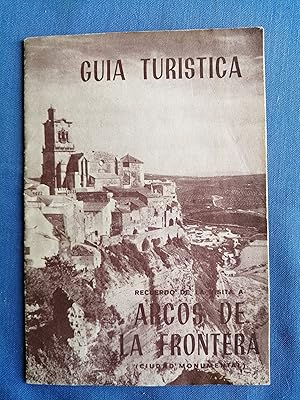 Image du vendeur pour Gua turstica recuerdo de la visita a Arcos de la Frontera mis en vente par Perolibros S.L.