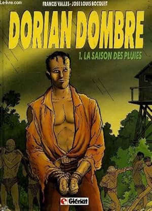 Bild des Verkufers fr DORIAN DOMBRE, TOME 1, LA SAISON DES PLUIES zum Verkauf von Le-Livre