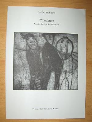 Charaktere - Wir aus der Sicht des Theophrast - SIGNIERT ! Coburger Schriften, Band II.