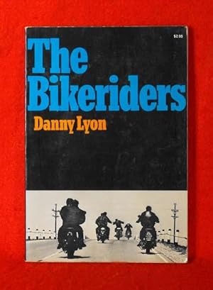 Seller image for The Bikeriders for sale by Bruce Irving