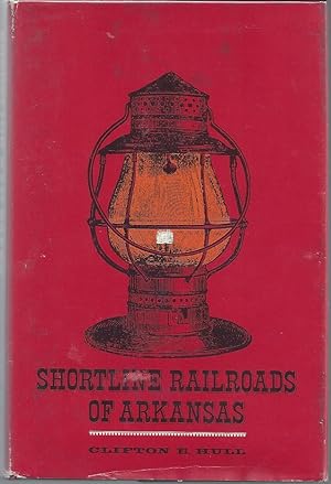 Bild des Verkufers fr Shortline Railroads of Arkansas zum Verkauf von ReREAD Books & Bindery