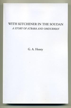 Imagen del vendedor de With Kitchener in the Soudan: A Story of Atbara and Omdurman a la venta por George Longden