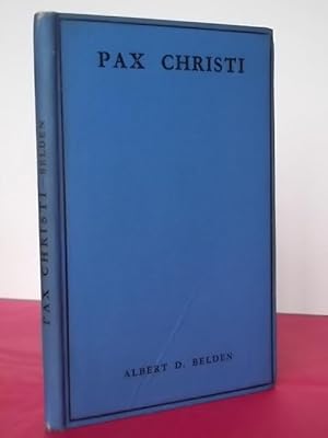 Bild des Verkufers fr PAX CHRISTI : THE PEACE OF CHRIST - THE BOOK THAT MAY CHANGE CHRISTENDOM zum Verkauf von LOE BOOKS