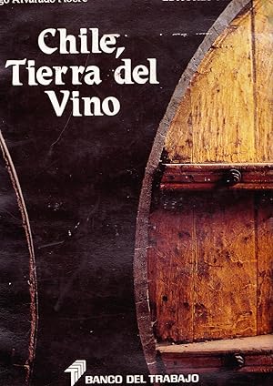 Imagen del vendedor de Chile, Tierra del Vino a la venta por Librera Monte Sarmiento