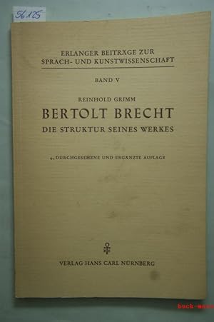 Bertolt Brecht : Die Struktur seines Werkes - Erlanger Beiträge zur Sprach- und Kunstwissenschaft...