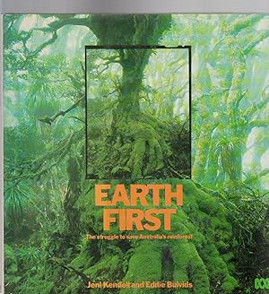 Seller image for EARTH FIRST The Struggle to Save Australia's Rainforest for sale by BOOK NOW