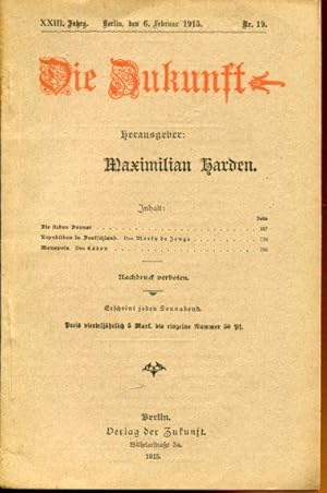 Bild des Verkufers fr Die Zukunft. XXIII. Jg. Heft 19. zum Verkauf von Antiquariat am Flughafen