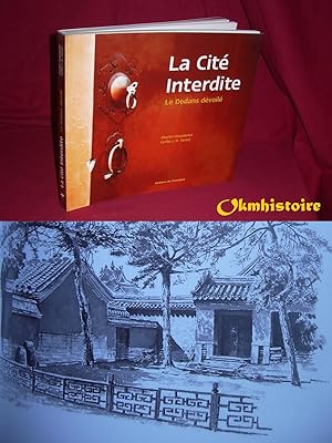 Imagen del vendedor de La Cit interdite : Le Dedans dvoil a la venta por Okmhistoire