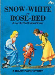 Snow-White and Rose-Red - A Story by the Brothers Grimm