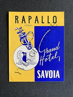 ETIQUETTE "GRAND HOTEL SAVOIA-RAPALLO-ITALY"