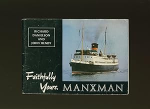 Seller image for Faithfully Yours, Manxman for sale by Little Stour Books PBFA Member
