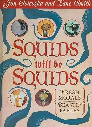 Bild des Verkufers fr Squids will be Squids; Fresh Morals, Beastly Fables zum Verkauf von Little Stour Books PBFA Member