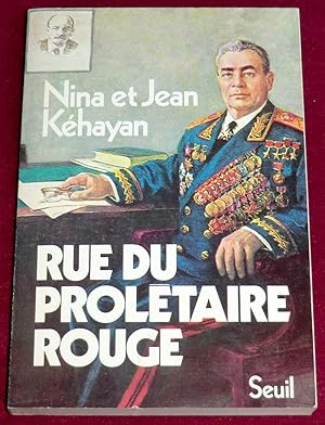 Bild des Verkufers fr RUE DU PROLETAIRE ROUGE - Deux communistes franais en URSS zum Verkauf von LE BOUQUINISTE