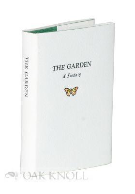 GARDEN: A FANTASY.|THE